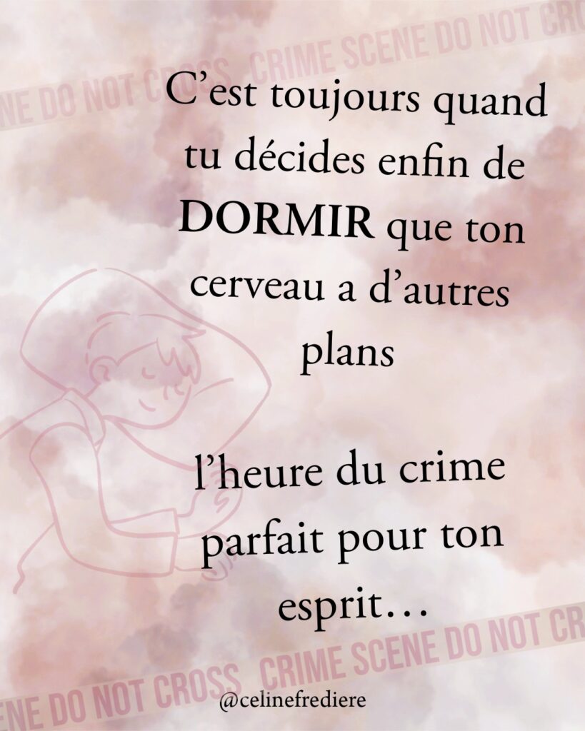 L'heure du crime pour ton esprit...